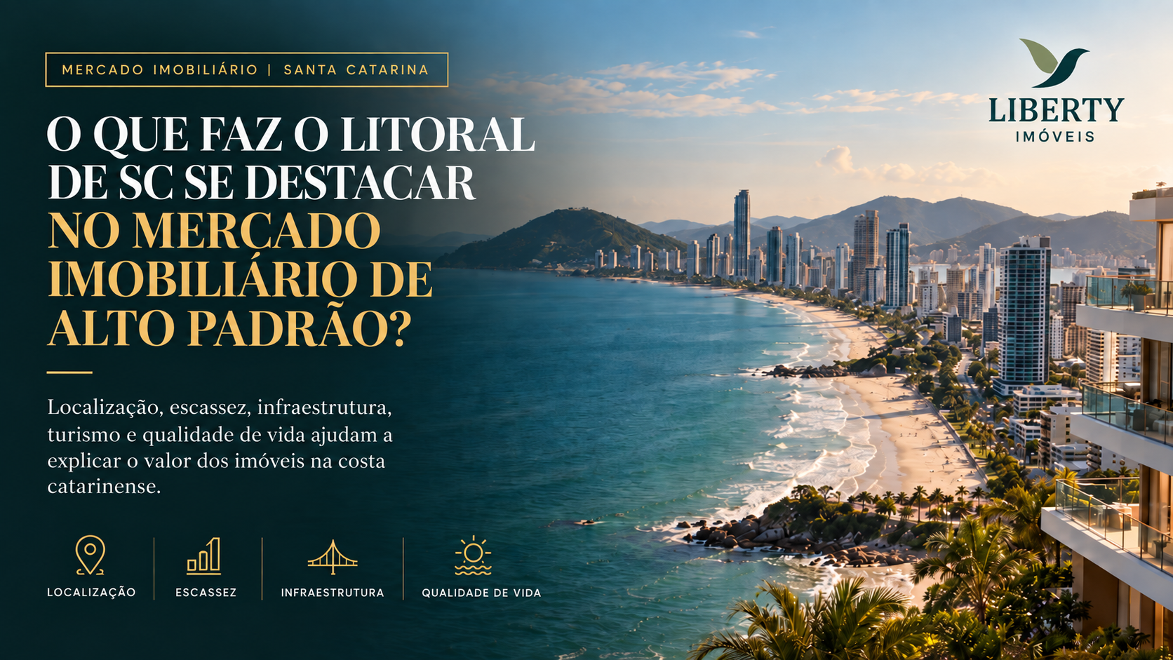 O que faz o litoral de Santa Catarina se destacar no mercado imobiliário de alto padrão?